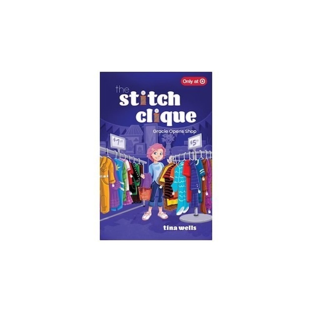 Gracie Opens Shop Stitch Clique Hardcover Book Tina Wells NEW